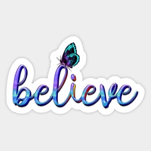 Believe Sticker